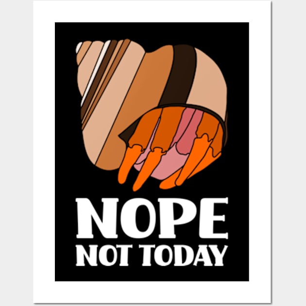 Nope Not Today Hermit Crab Wall Art by Jesabee Designs